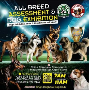  Kings Magboro All-Breed Assessment & Dog Exhibition Show NDBU 2024 : Showcasing Nigeria’s Finest Breeds